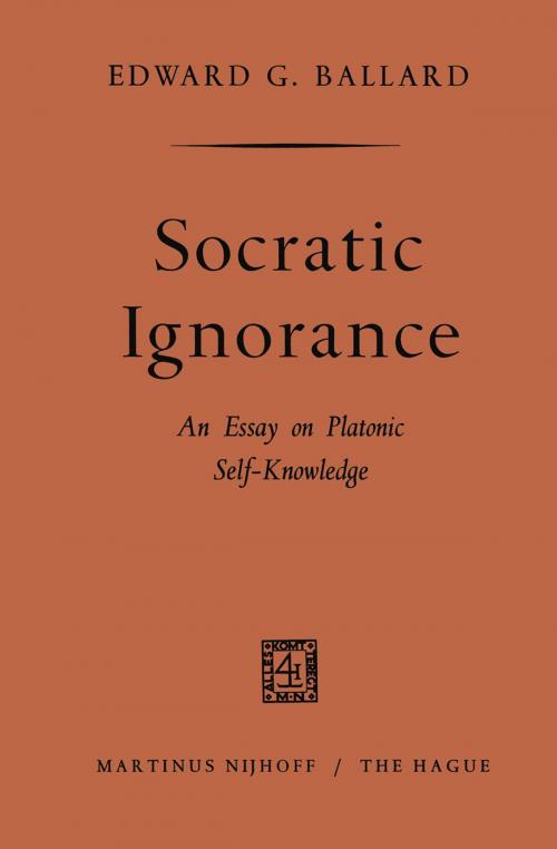 Cover of the book Socratic ignorance by Edward G. Ballard, Springer Netherlands