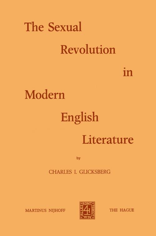 Cover of the book The Sexual Revolution in Modern English Literature by Charles I. Glicksberg, Springer Netherlands