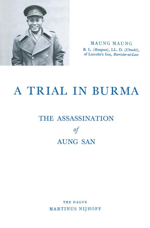 Cover of the book A Trial in Burma by Maung Maung, Springer Netherlands