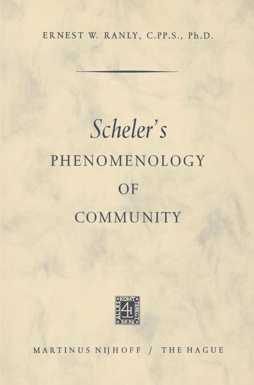 Cover of the book Scheler's Phenomenology of Community by Ernest W. Ranly, Springer Netherlands