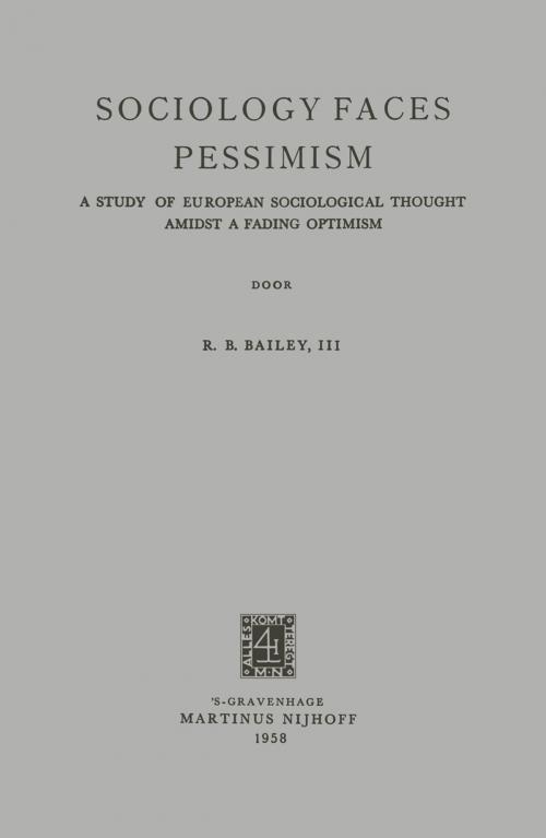 Cover of the book Sociology Faces Pessimism by Robert Benjamin Bailey, Springer Netherlands
