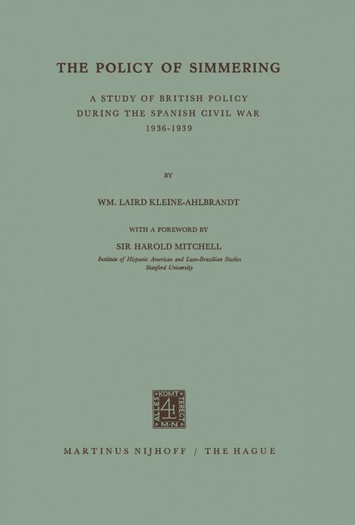 Cover of the book The Policy of Simmering by W. Laird Kleine-Ahlbrandt, Harold Paton Mitchell, Springer Netherlands