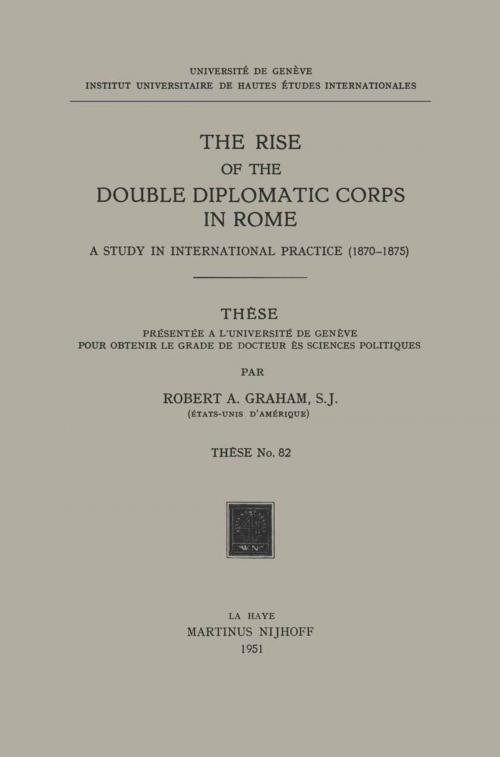 Cover of the book The Rise of the Double Diplomatic Corps in Rome by Robert A. Graham, Springer Netherlands