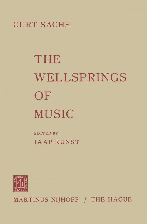 Cover of the book The Wellsprings of Music by Curt Sachs, Springer Netherlands