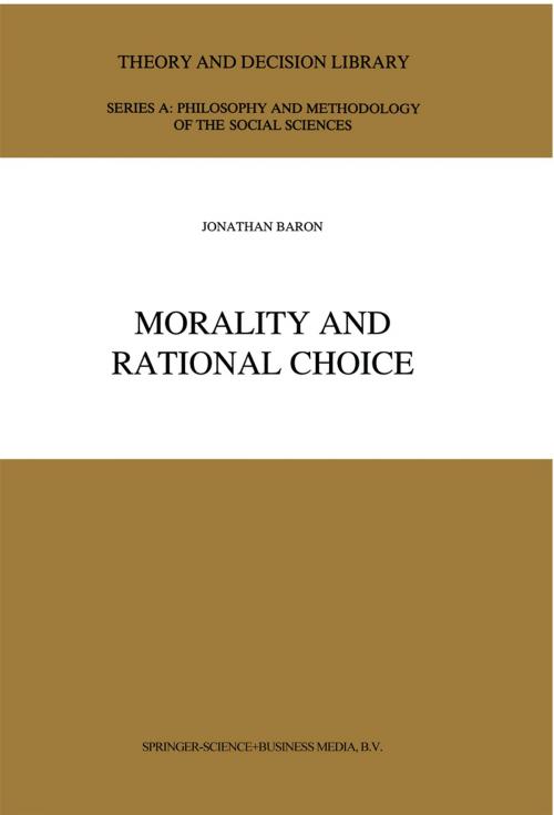 Cover of the book Morality and Rational Choice by J. Baron, Springer Netherlands