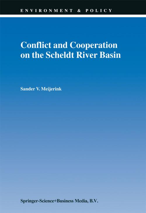 Cover of the book Conflict and Cooperation on the Scheldt River Basin by S.V. Meijerink, Springer Netherlands
