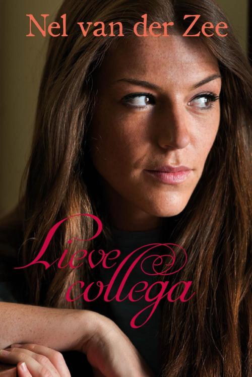 Cover of the book Lieve collega by Nel van der Zee, VBK Media