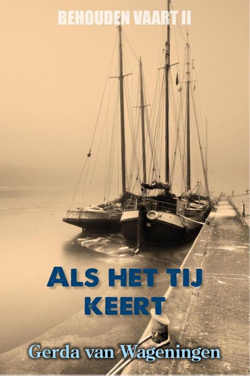 Cover of the book Als het tij keert by Gerda van Wageningen, VBK Media