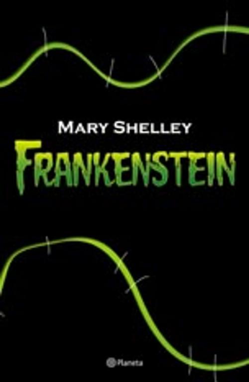 Cover of the book Frankestein by Mary Shelley, Grupo Planeta - Argentina