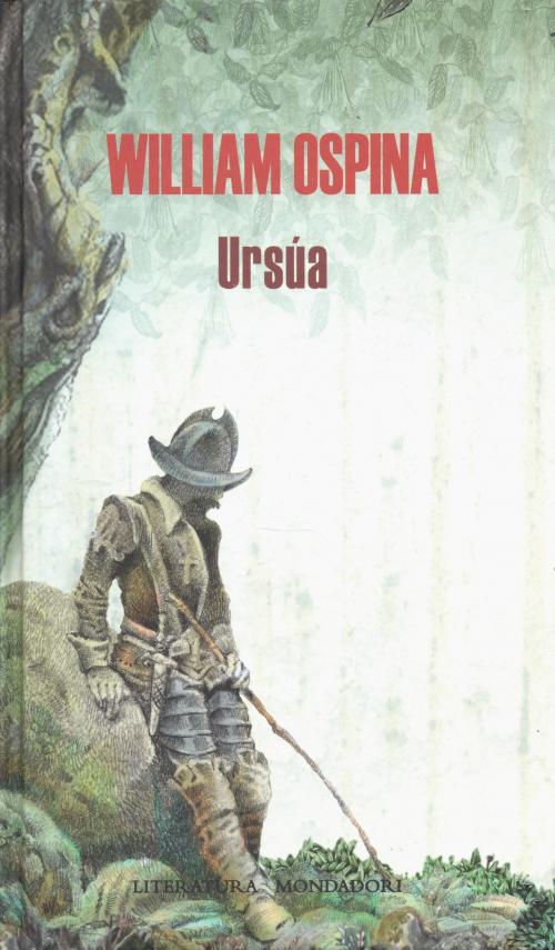 Cover of the book Ursua by William Ospina, Penguin Random House Grupo Editorial Colombia