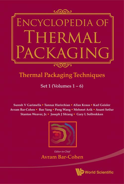 Cover of the book Encyclopedia of Thermal Packaging by Avram Bar-Cohen, World Scientific Publishing Company