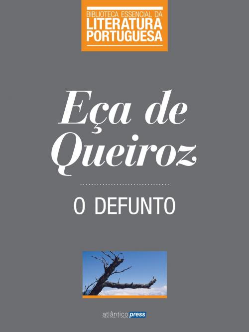 Cover of the book O Defunto by Eça de Queiroz, Atlântico Press