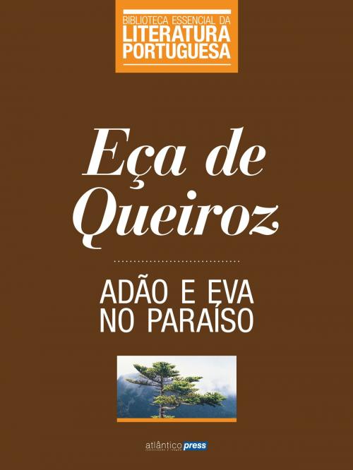 Cover of the book Adão e Eva no Paraíso by Eça de Queiroz, Atlântico Press