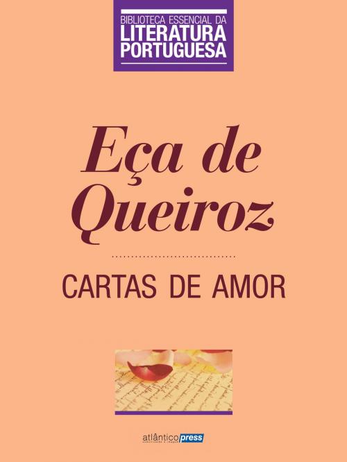Cover of the book Cartas D'Amor by Eça de Queiroz, Atlântico Press
