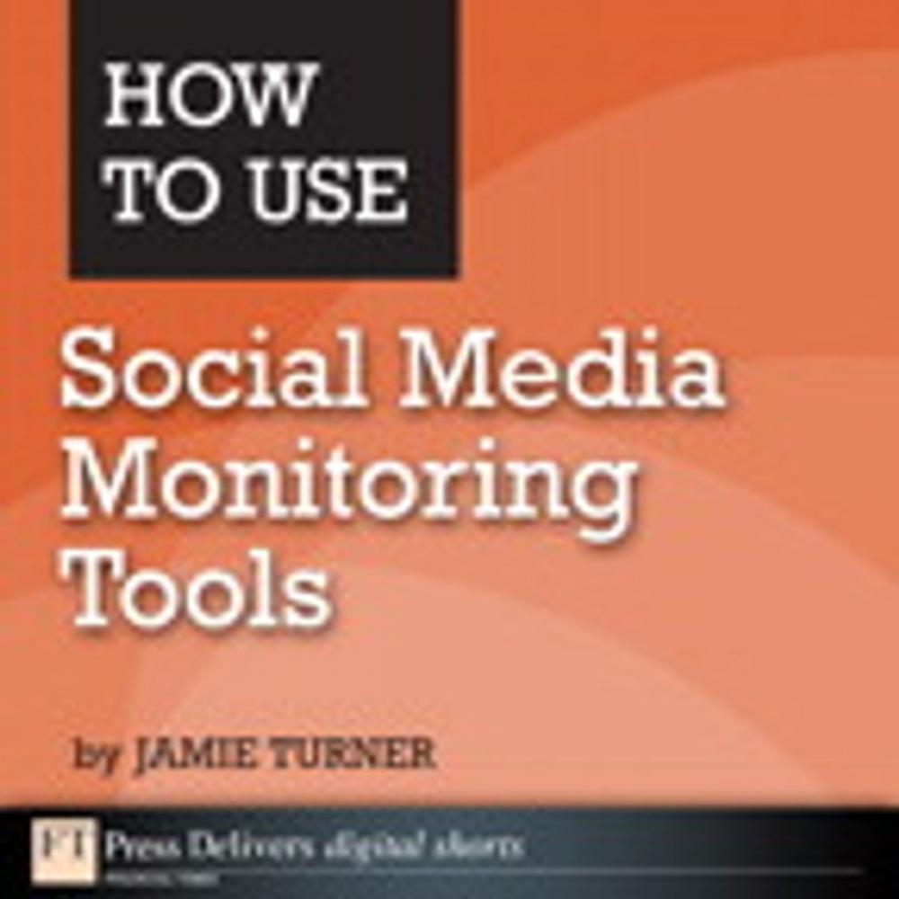 Big bigCover of How to Use Social Media Monitoring Tools