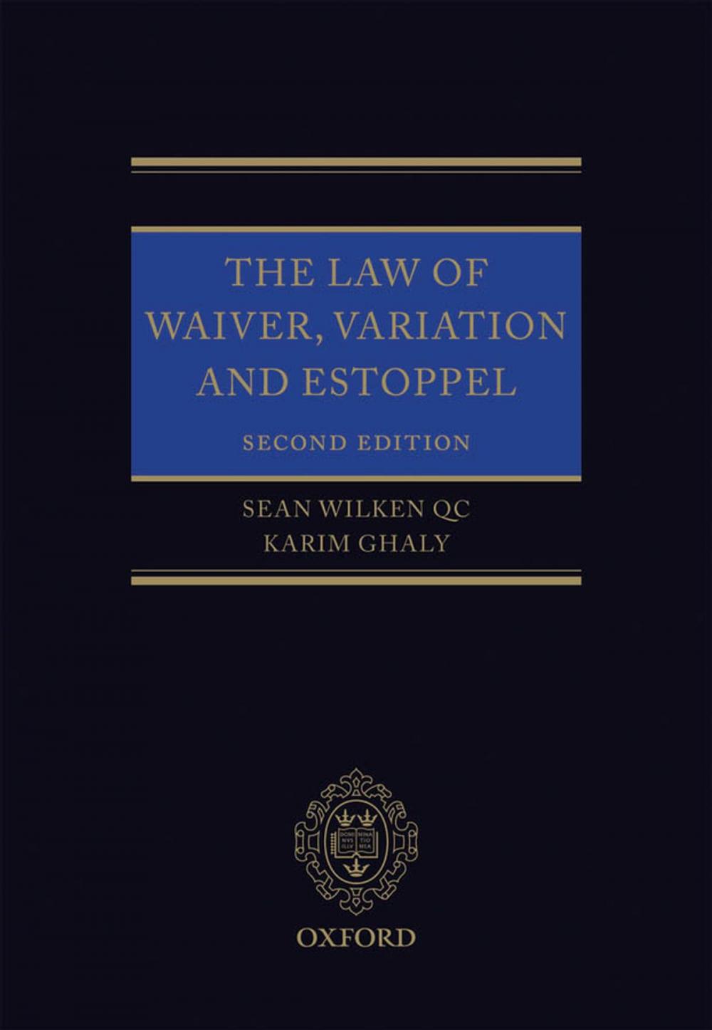 Big bigCover of The Law of Waiver, Variation and Estoppel