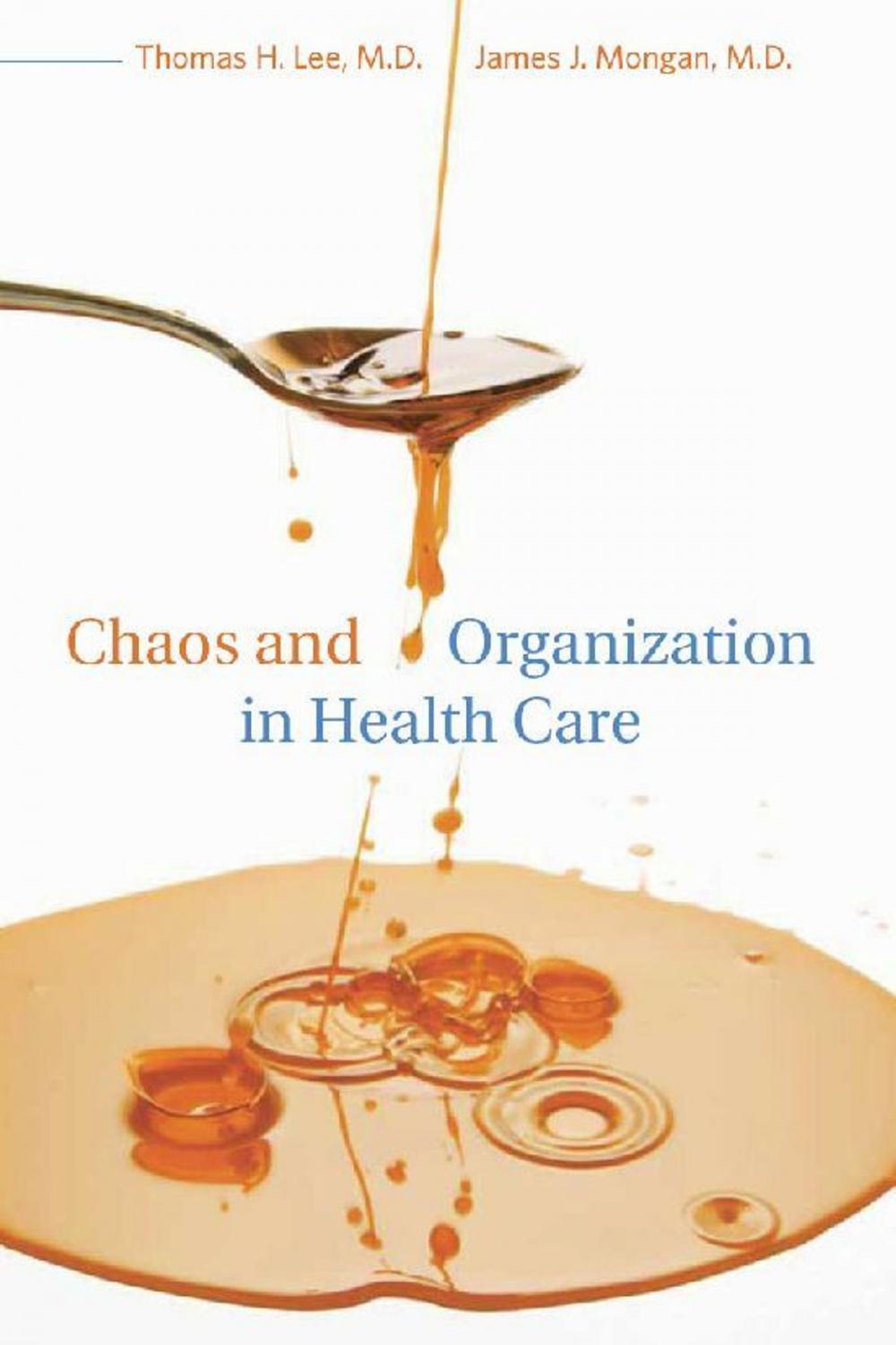Big bigCover of Chaos and Organization in Health Care
