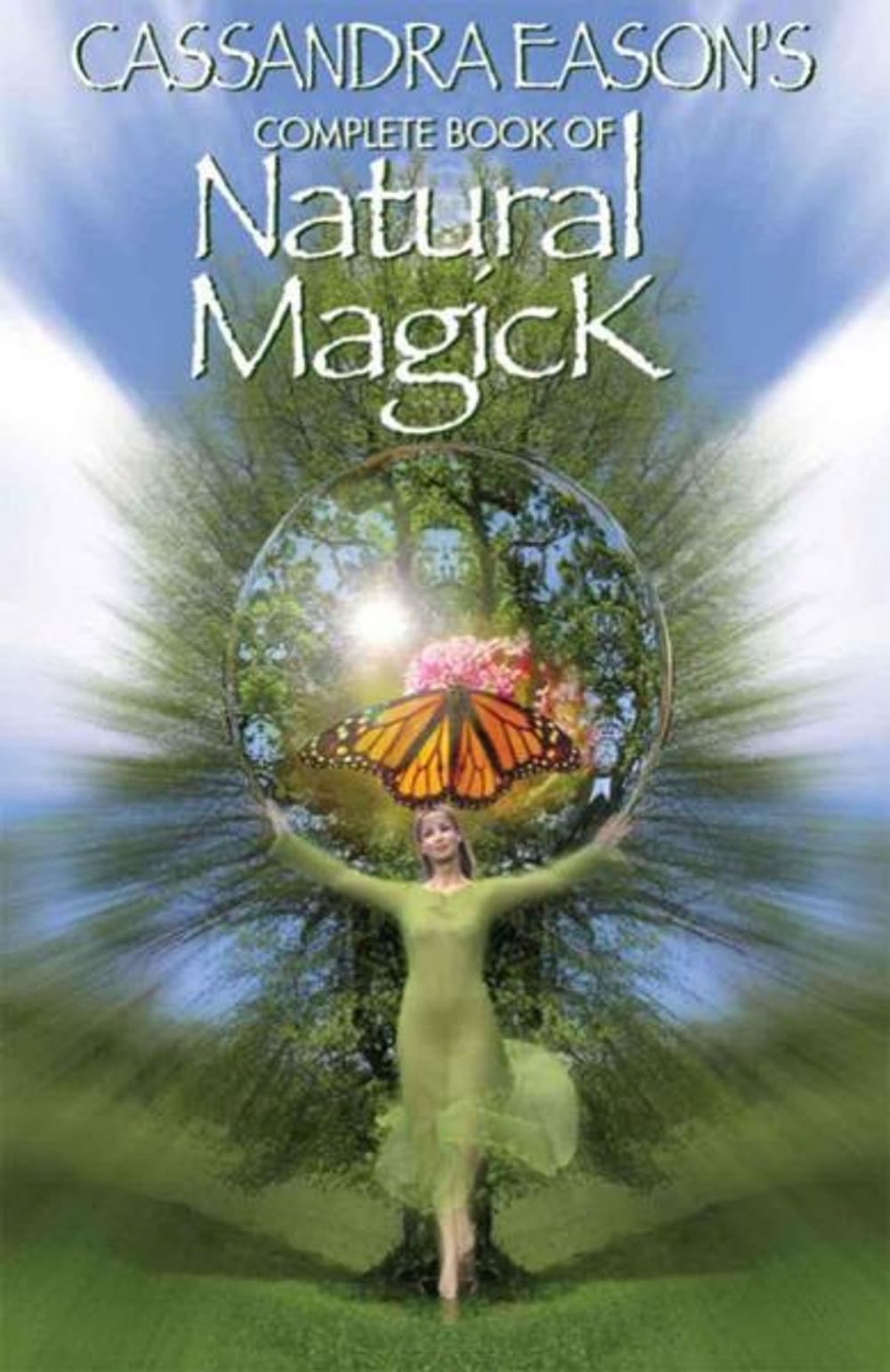 Big bigCover of Cassandra Eason's Complete Book of Natural Magick