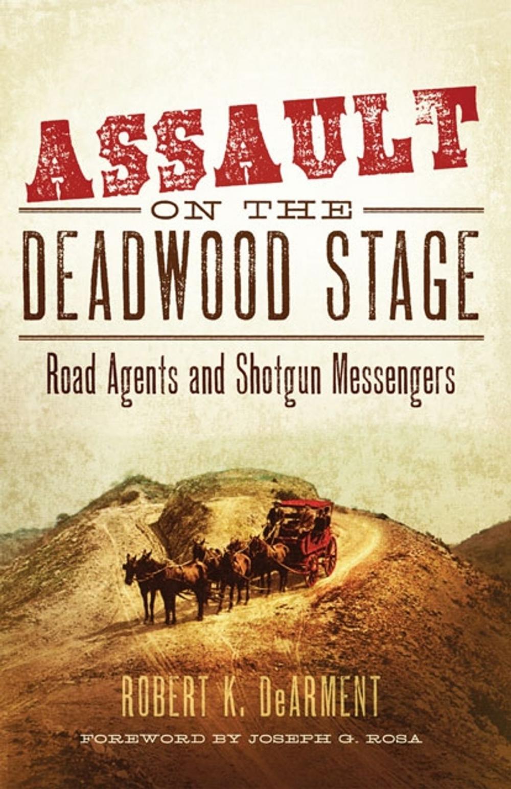 Big bigCover of Assault on the Deadwood Stage