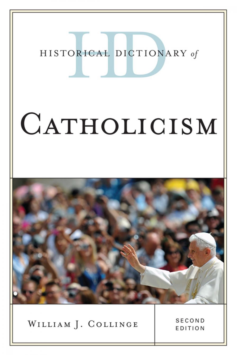 Big bigCover of Historical Dictionary of Catholicism