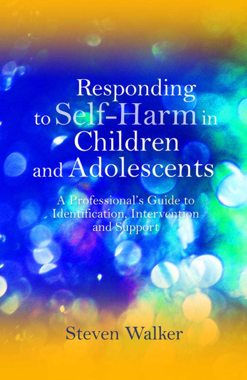 Big bigCover of Responding to Self-Harm in Children and Adolescents