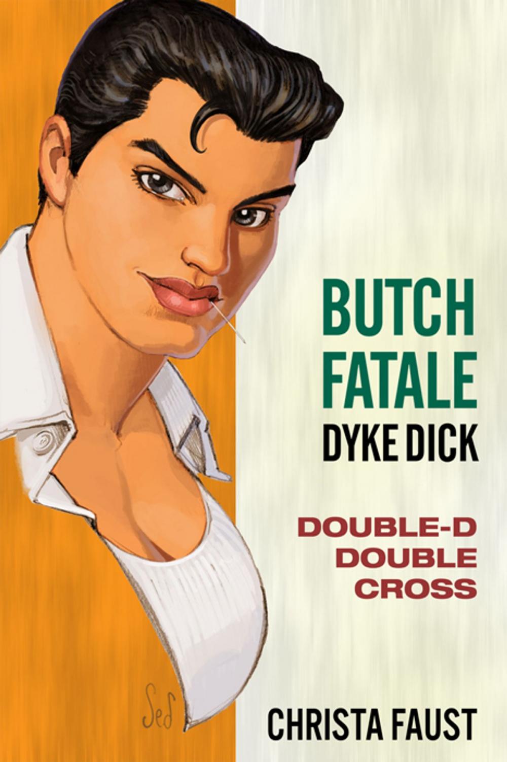 Big bigCover of Butch Fatale, Dyke Dick: Double D Double Cross