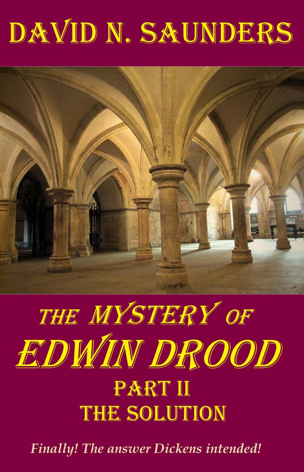 Big bigCover of The Mystery of Edwin Drood, Part II, The Solution