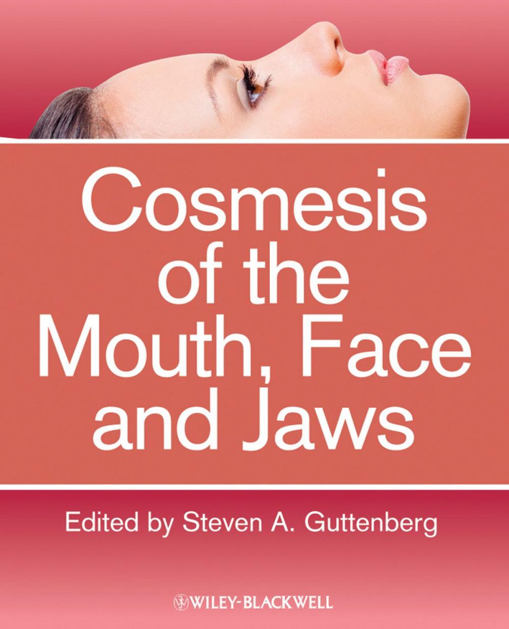 Big bigCover of Cosmesis of the Mouth, Face and Jaws