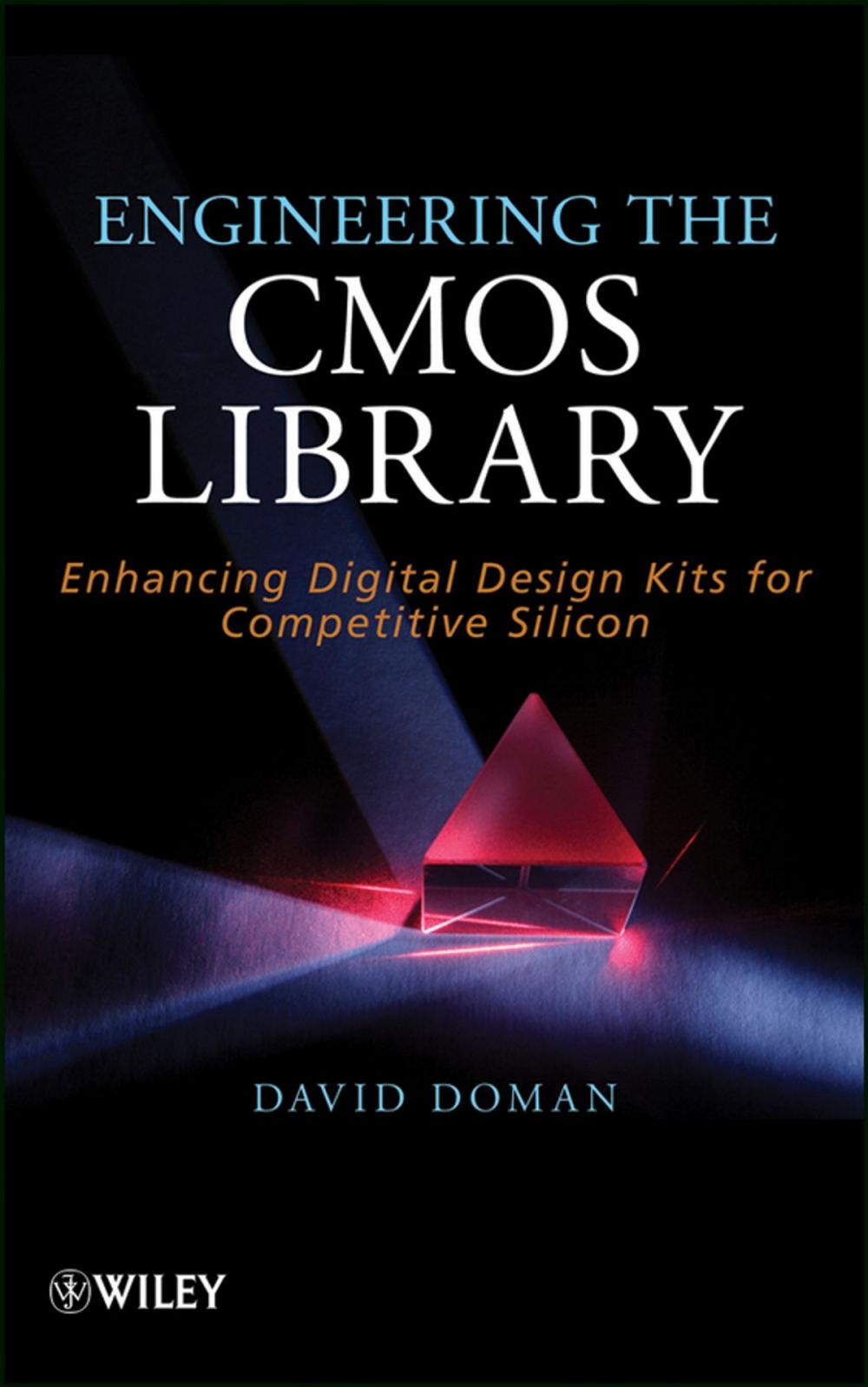Big bigCover of Engineering the CMOS Library