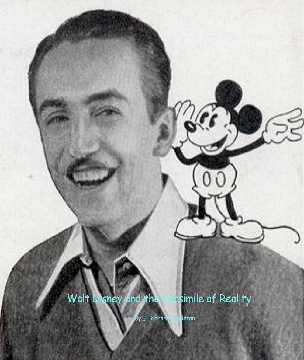 Big bigCover of Walt Disney and the Facsimile of Reality