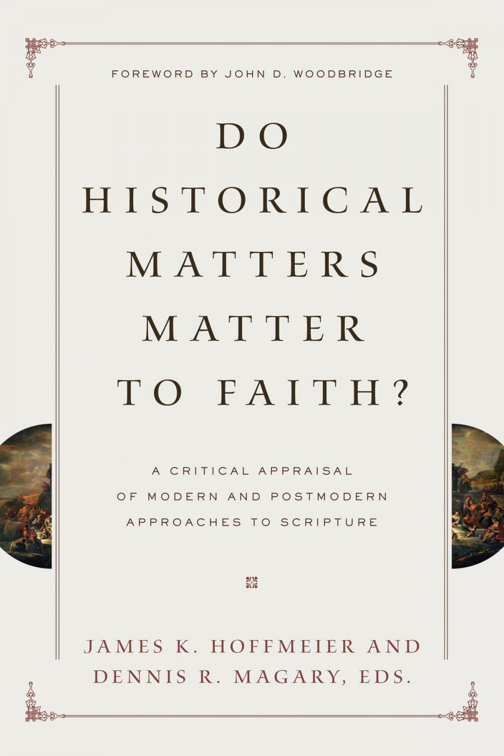 Big bigCover of Do Historical Matters Matter to Faith?