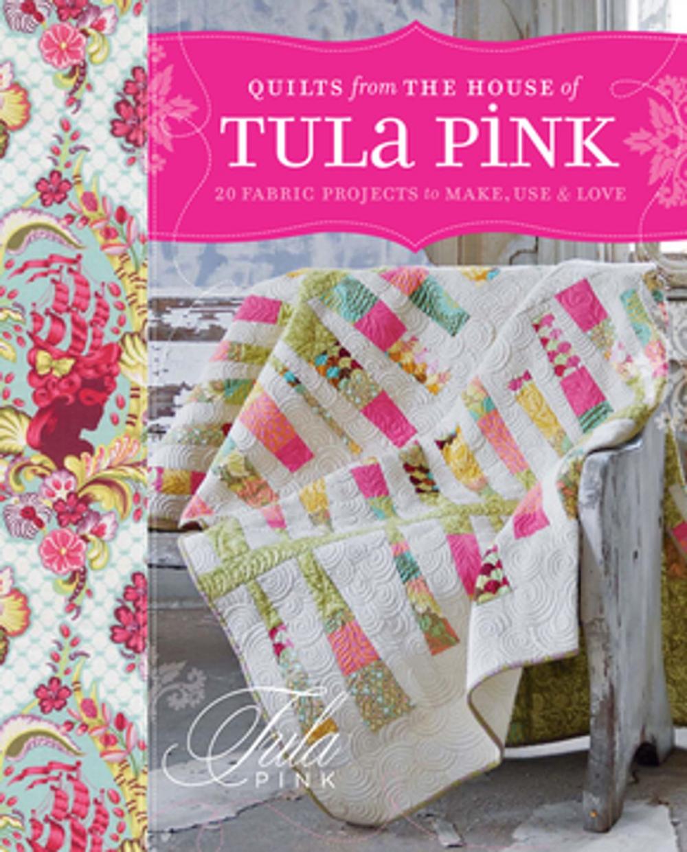 Big bigCover of Quilts from the House of Tula Pink