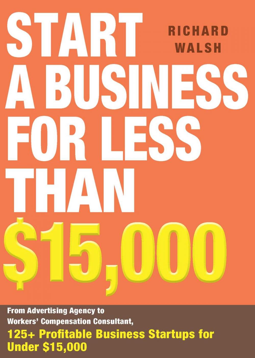 Big bigCover of Start a Business for Less Than $15,000