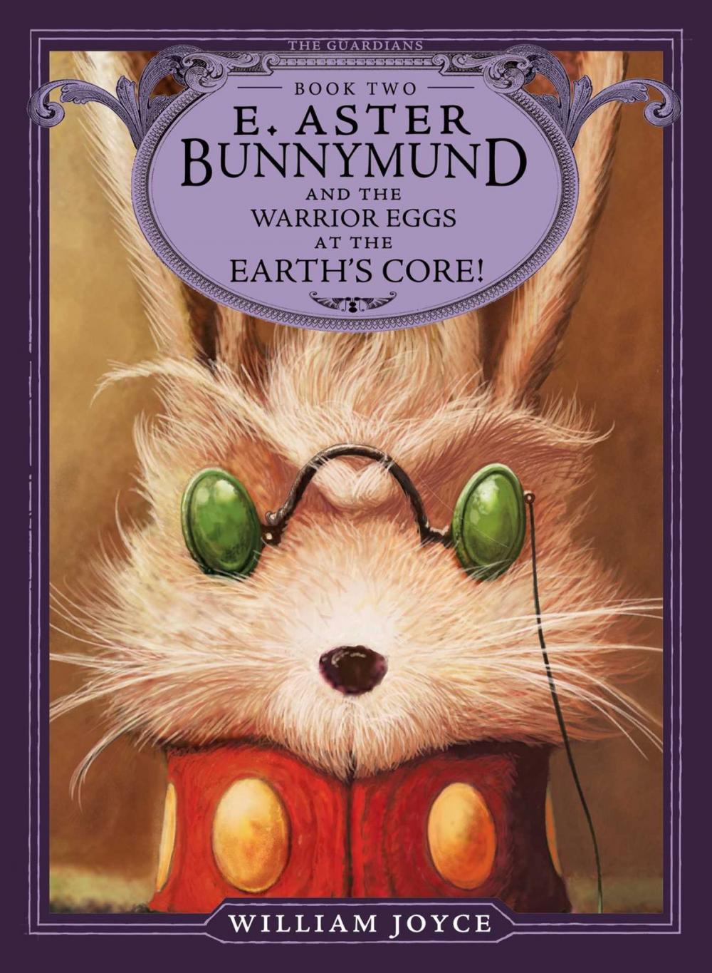 Big bigCover of E. Aster Bunnymund and the Warrior Eggs at the Earth's Core!