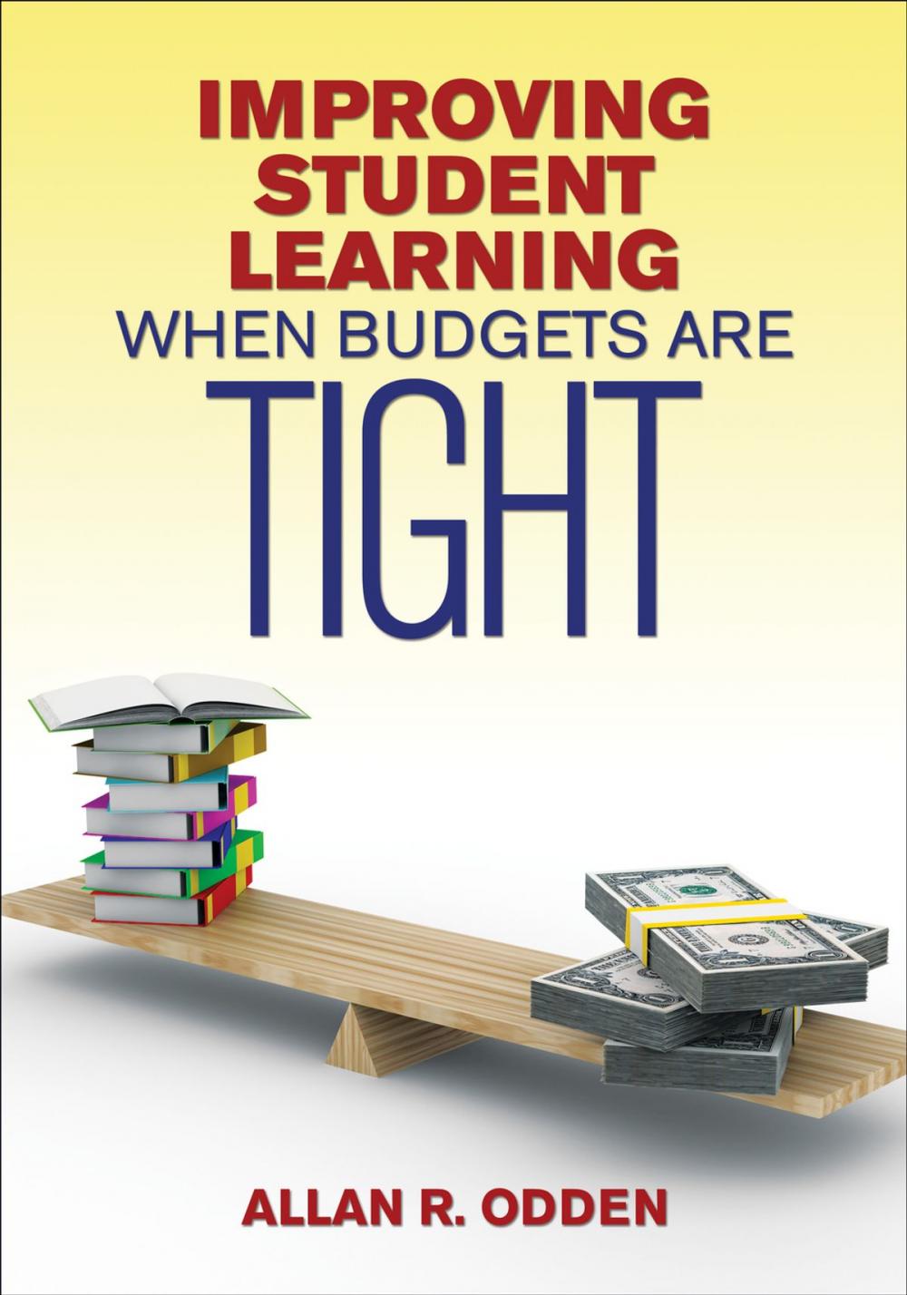 Big bigCover of Improving Student Learning When Budgets Are Tight