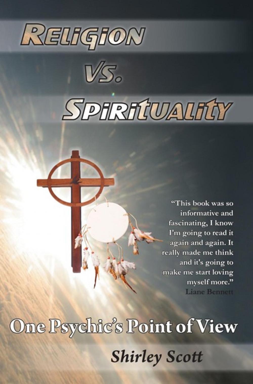 Big bigCover of Religion Vs Spirituality – One Psychics Point of View