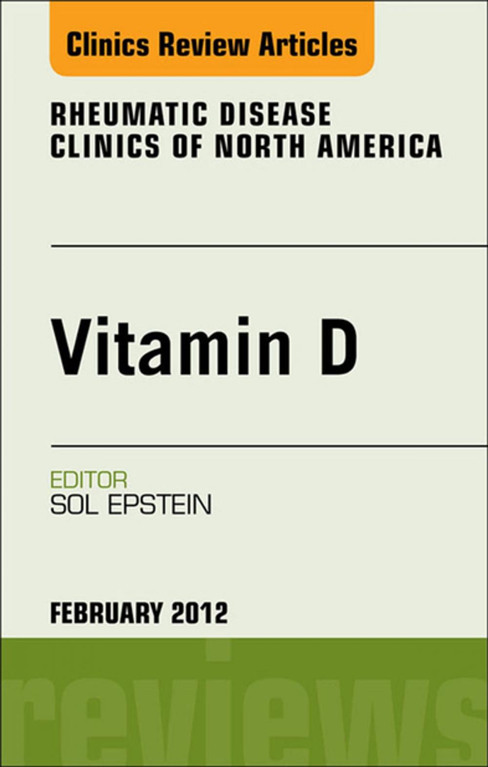Big bigCover of Vitamin D, An Issue of Rheumatic Disease Clinics - E-Book
