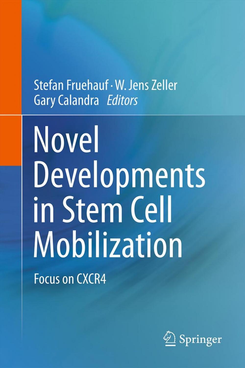 Big bigCover of Novel Developments in Stem Cell Mobilization