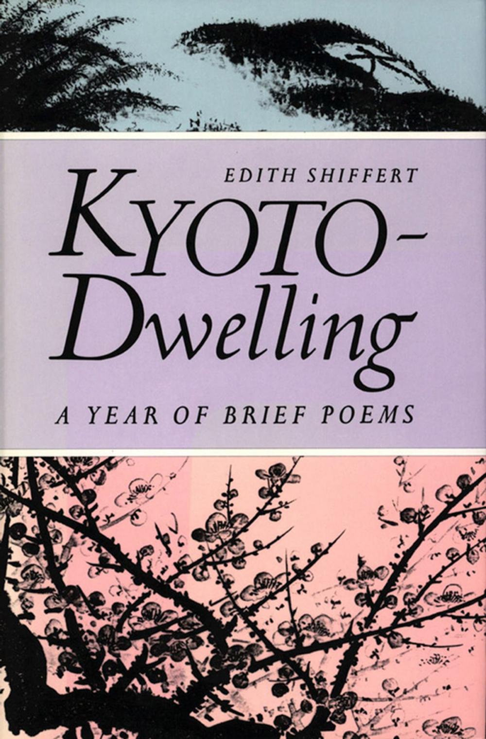 Big bigCover of Kyoto-Dwelling: Poems
