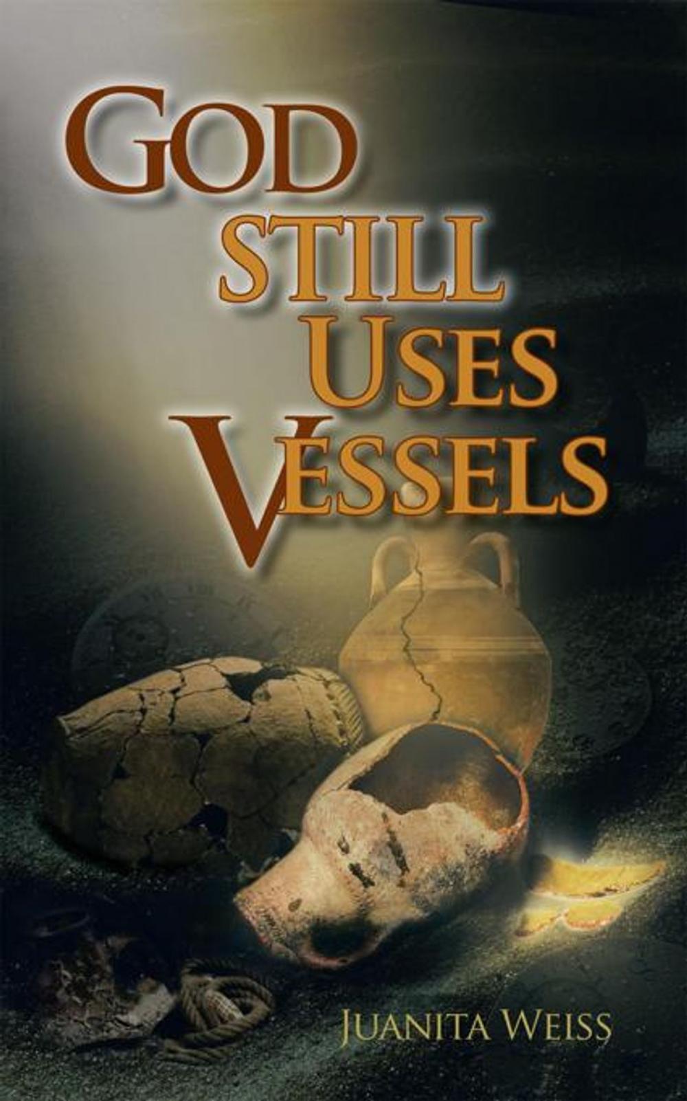 Big bigCover of God Still Uses Vessels
