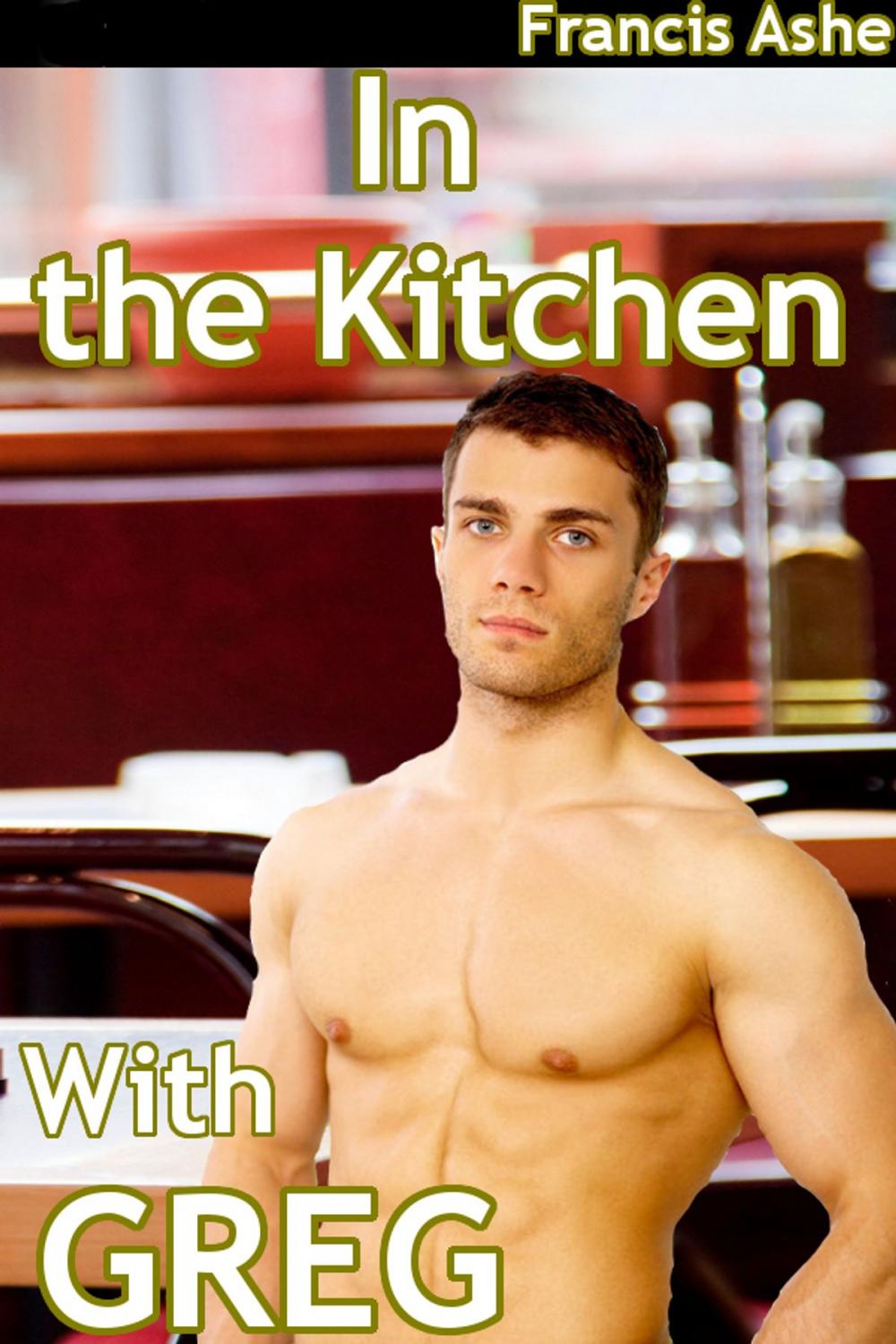 Big bigCover of In the Kitchen with Greg (m/m)