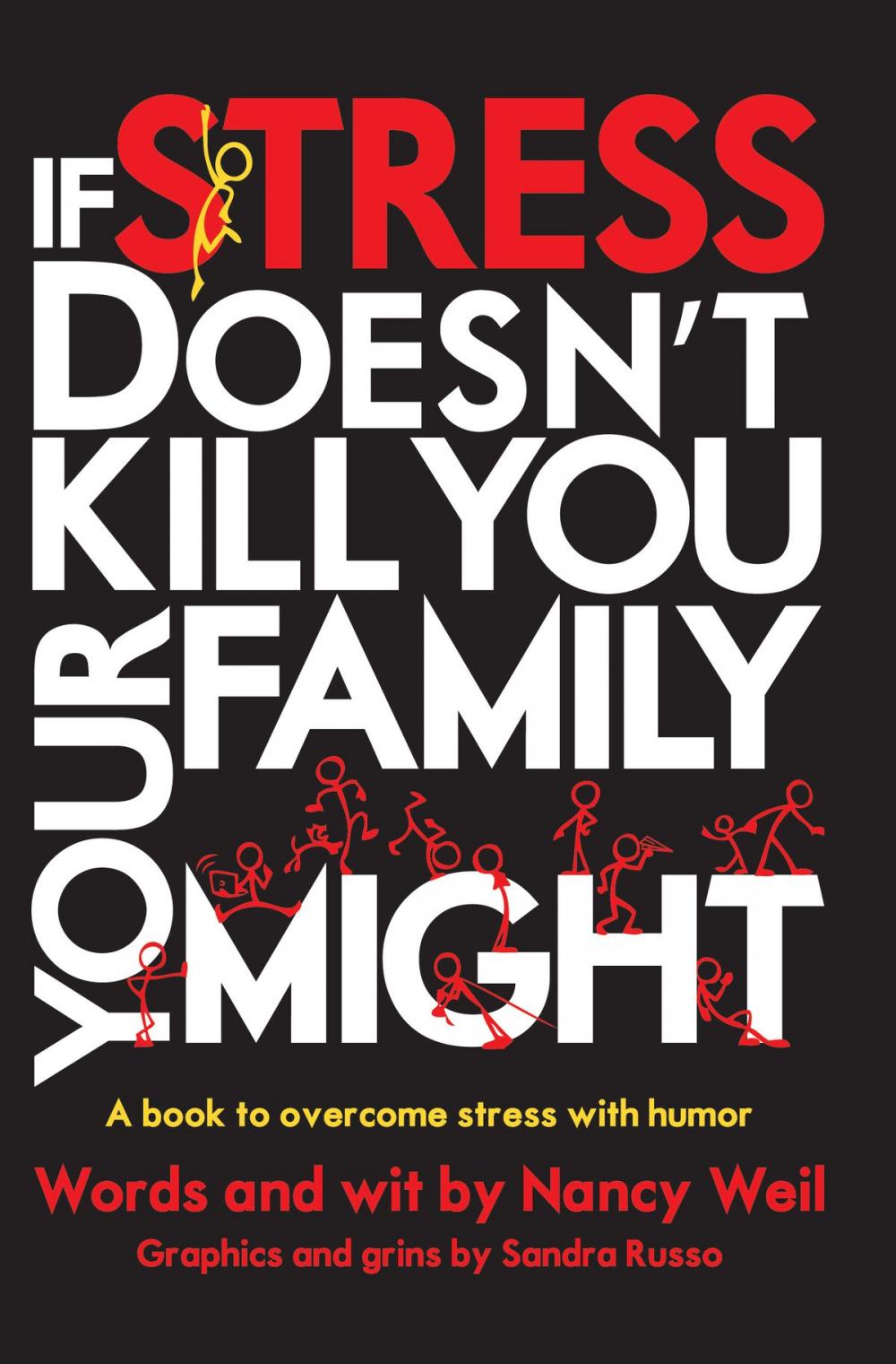 Big bigCover of If Stress Doesn't Kill You, Your Family Might