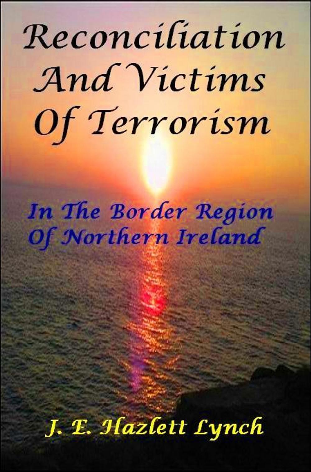 Big bigCover of Reconciliation and Victims In The Border Region Of Northern Ireland