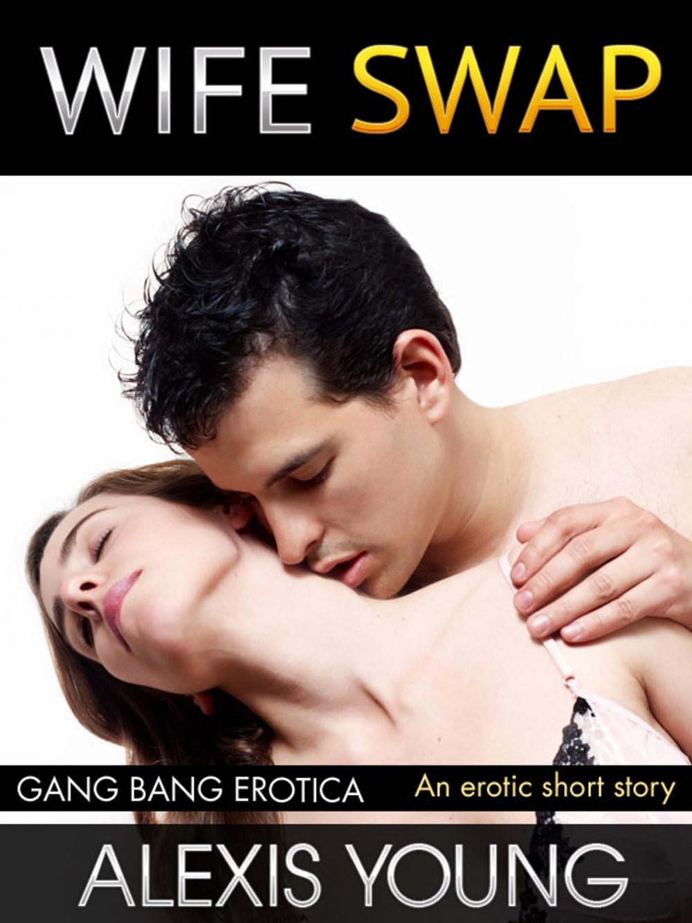 Big bigCover of Wife Swap: Gang Bang