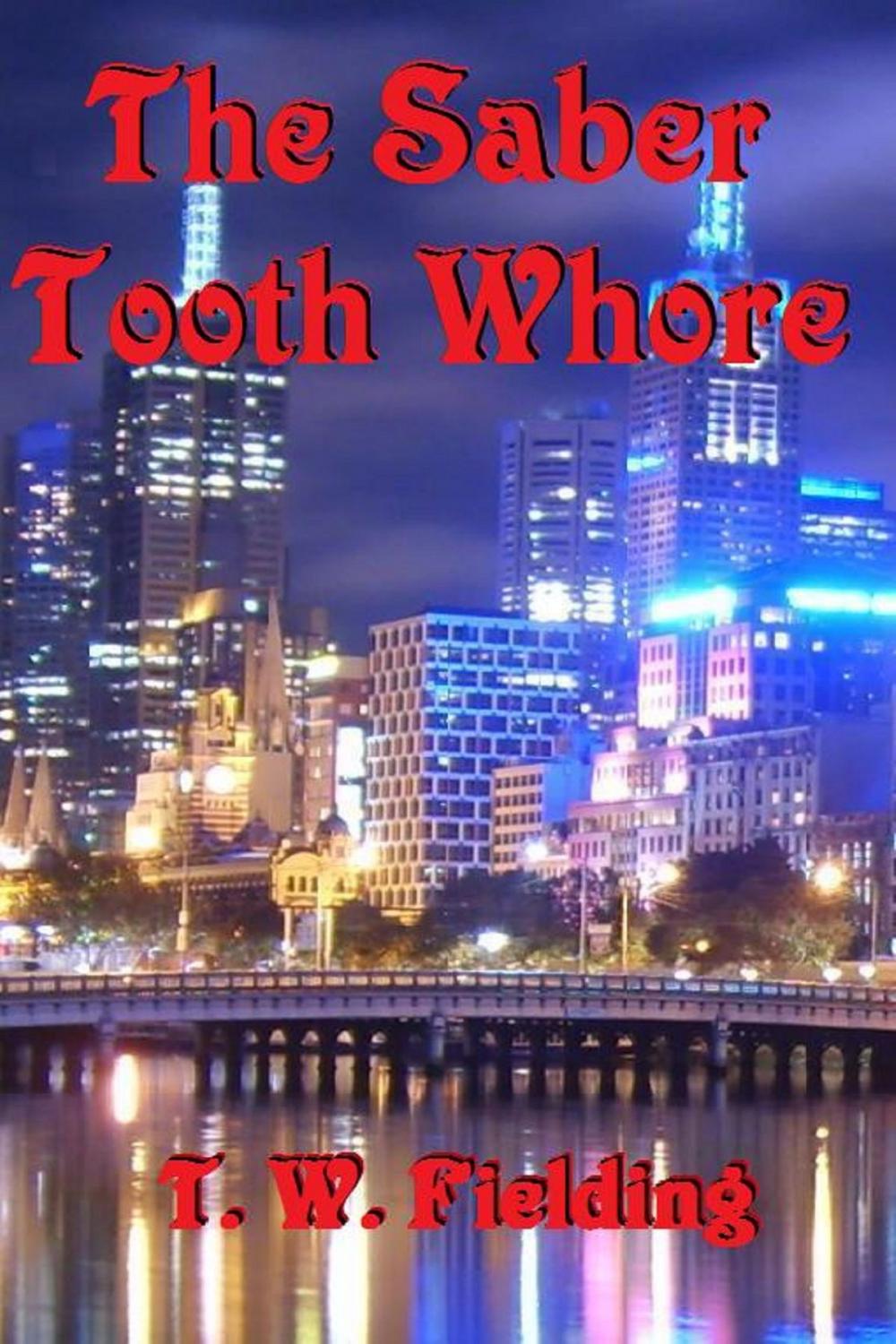 Big bigCover of The Saber Tooth Whore