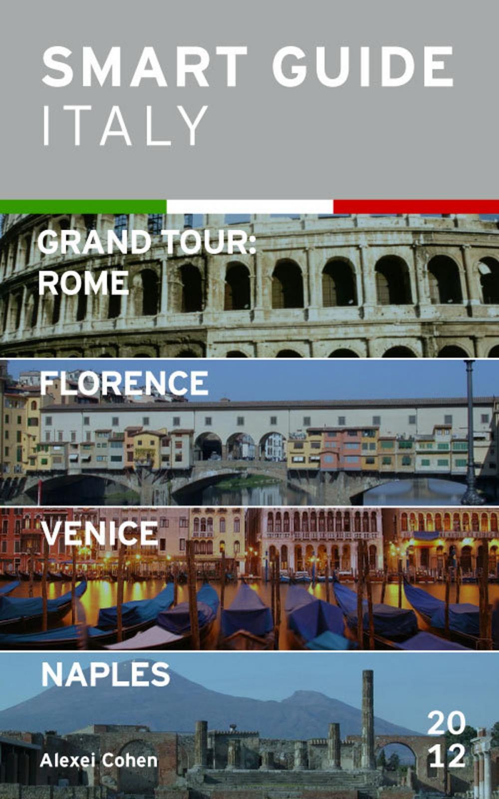 Big bigCover of Smart Guide Italy: Grand Tour Rome, Florence, Venice and Naples
