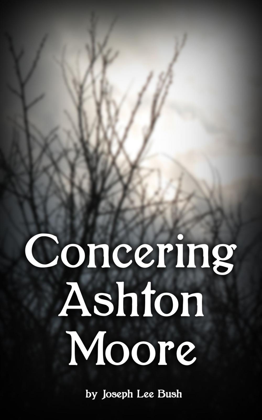 Big bigCover of Concerning Ashton Moore