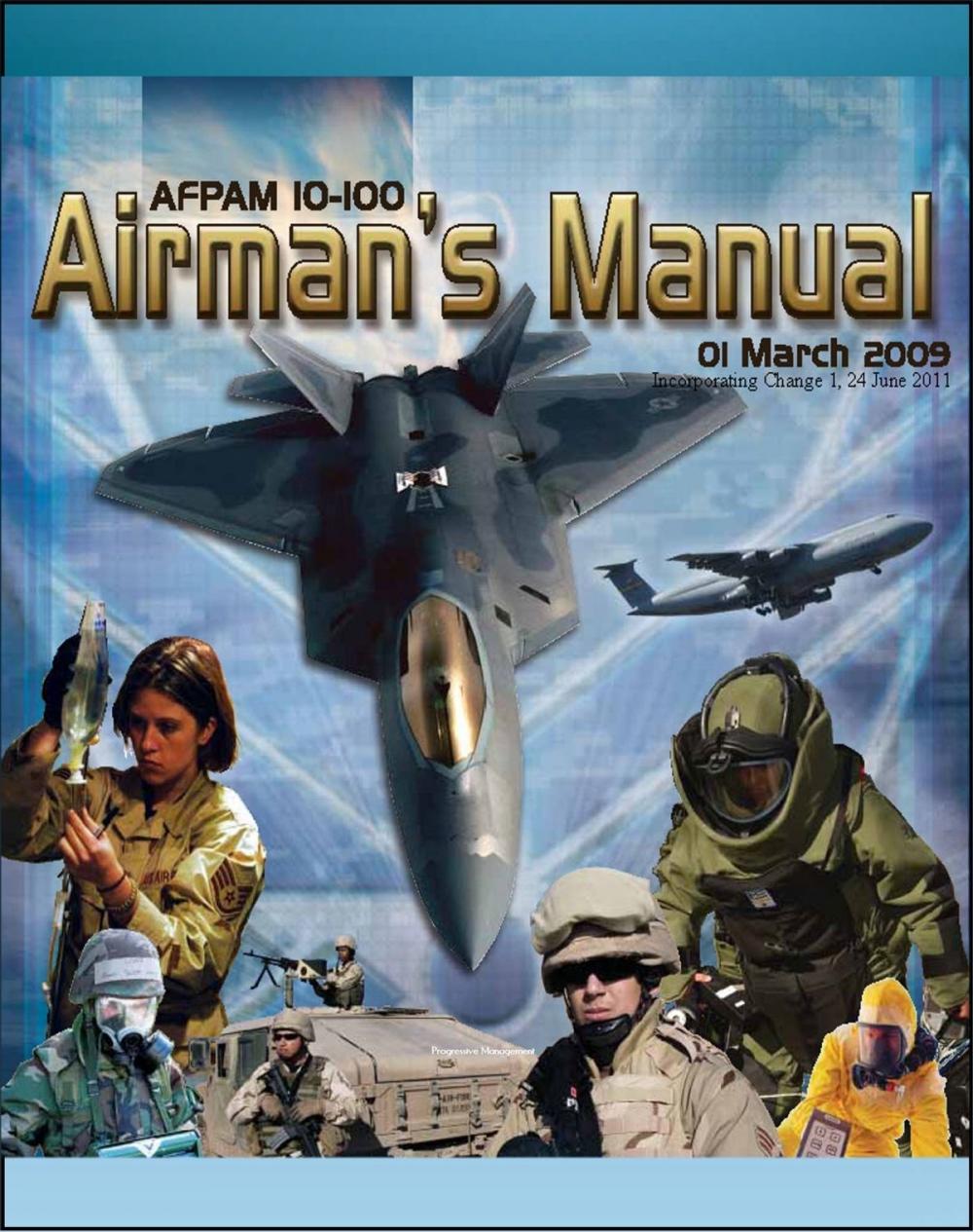 Big bigCover of 21st Century U.S. Military Manuals: U.S. Air Force Airman's Manual - Survival Skills, NBC Protective Equipment, IEDs, Terrorism, Security, Weapons, Staying Ready, Convoy Procedures
