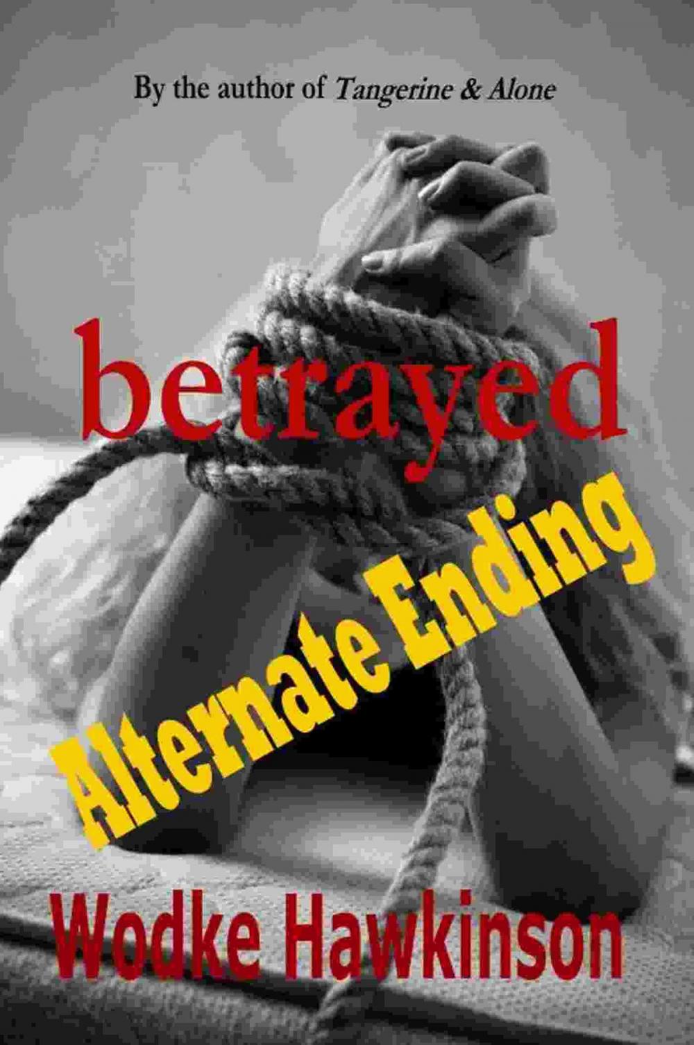 Big bigCover of Betrayed: Alternate Ending