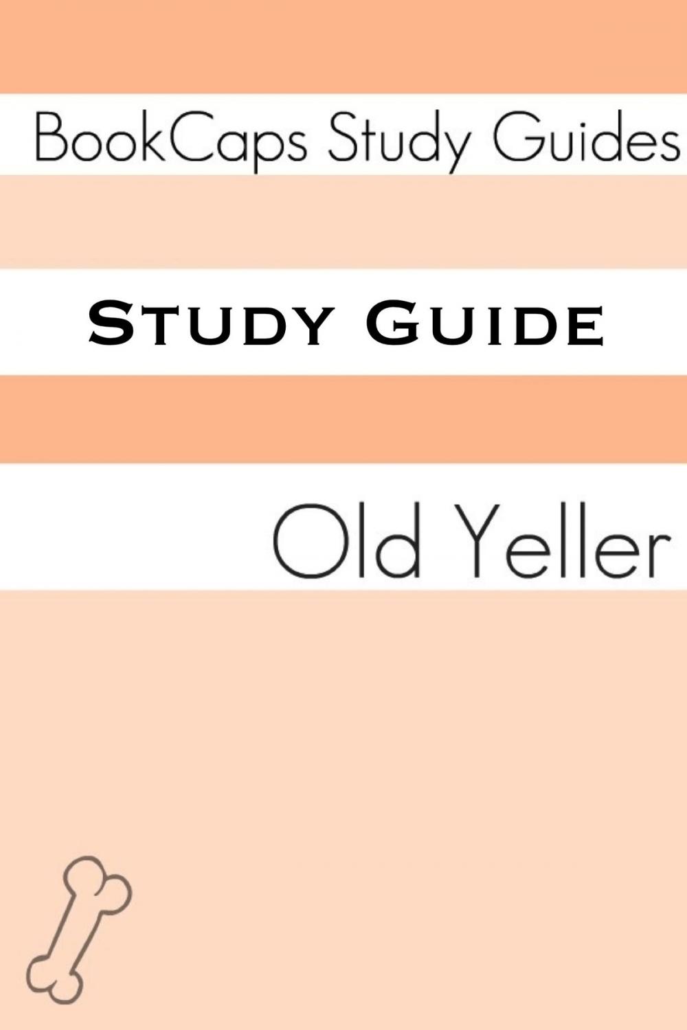 Big bigCover of Study Guide: Old Yeller (A BookCaps Study Guide)